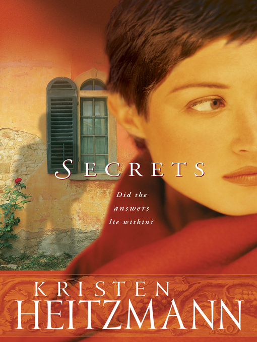 Title details for Secrets by Kristen Heitzmann - Wait list
